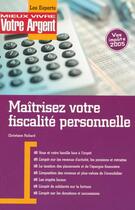 Couverture du livre « Maitrisez Votre Fiscalite Personnelle , Vos Impots 2005 » de Christine Richard aux éditions L'express