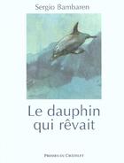 Couverture du livre « Le dauphin qui rêvait » de Bambaren-S aux éditions Archipel