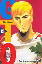 Couverture du livre « GTO ; great teacher Onizuka Tome 15 » de Toru Fujisawa aux éditions Pika