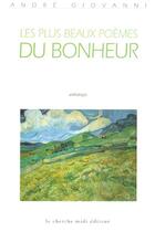 Couverture du livre « Les plus beaux poèmes du bonheur » de Andre Giovanni aux éditions Cherche Midi