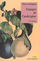 Couverture du livre « Voyages de l'aubergine » de Nina Kehayan aux éditions Editions De L'aube