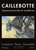 Couverture du livre « Caillebotte, impressionniste et moderne » de  aux éditions Gianadda