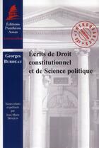 Couverture du livre « Écrits de droit constitutionnel et de science politique » de Georges Burdeau aux éditions Pantheon-assas