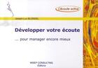 Couverture du livre « Développer votre ecoute... pour manager encore mieux » de Joseph-Luc Blondel aux éditions Insep