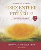 Couverture du livre « Osez entrer dans la vie eternelle ! » de  aux éditions Magnificat