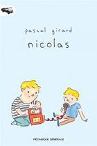 Couverture du livre « Nicolas » de Pascal Girard aux éditions Mecanique Generale