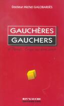 Couverture du livre « Gaucheres gauchers » de Michel Galobardes aux éditions Riv'gauche