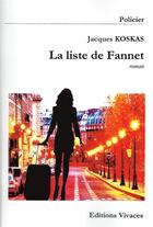 Couverture du livre « La liste de Fannet » de Jacques Koskas aux éditions Vivaces