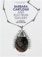 Couverture du livre « Barbara cartlidge and electrum gallery » de  aux éditions Arnoldsche