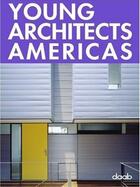 Couverture du livre « Young architects americas / anglais » de Daab aux éditions Daab