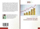 Couverture du livre « Comment faire des investissements durables » de Pierre Kasongo Lumbw aux éditions Editions Universitaires Europeennes