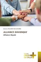 Couverture du livre « Alliance davidique : alliance royale » de Sylvanus Mulowayi Wa Kayumba aux éditions Croix Du Salut