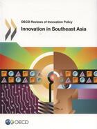 Couverture du livre « Innovation in Southeast Asia » de  aux éditions Ocde