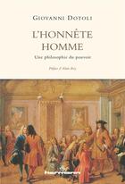 Couverture du livre « L'honnête homme ; une philosophie du pouvoir » de Giovanni Dotoli aux éditions Hermann