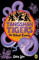 Couverture du livre « Tangshan Tigers: The Silent Enemy » de Lee Dan aux éditions Penguin Books Ltd Digital