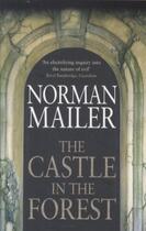 Couverture du livre « The Castle in the Forest » de Norman Mailer aux éditions Abacus