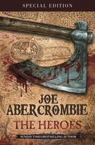 Couverture du livre « The Heroes (Special Edition) » de Joe Abercrombie aux éditions Orion