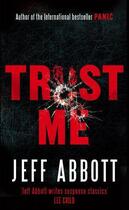 Couverture du livre « Trust Me » de Jeff Abbott aux éditions Sphere