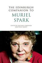 Couverture du livre « The Edinburgh Companion to Muriel Spark » de Michael Gardiner aux éditions Edinburgh University Press