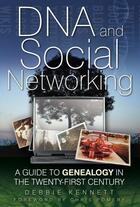 Couverture du livre « DNA and Social Networking » de Kennett Debbie aux éditions History Press Digital