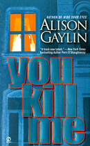 Couverture du livre « You Kill Me » de Gaylin Alison aux éditions Penguin Group Us