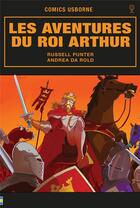 Couverture du livre « Les aventures du roi Arthur » de Russell Punter et Andrea Da Rold aux éditions Usborne