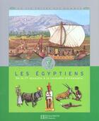 Couverture du livre « Les egyptiens ; de la 1e dynastie a la conquete d'alexandre » de  aux éditions Le Livre De Poche Jeunesse