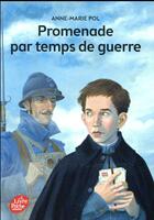 Couverture du livre « Promenade par temps de guerre » de Anne-Marie Pol aux éditions Le Livre De Poche Jeunesse