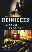 Couverture du livre « La danse de la mort » de Veit Heinichen aux éditions Seuil