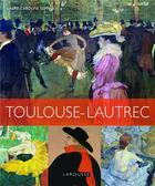 Couverture du livre « Henri de Toulouse Lautrec » de Laure-Caroline Semmer aux éditions Larousse