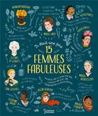 Couverture du livre « Il était une fois 15 femmes fabuleuses » de Les Epoux Von Grut et Jane Bodil aux éditions Larousse