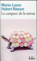 Couverture du livre « La carapace de la tortue » de Marie-Laure Hubert Nasser aux éditions Folio