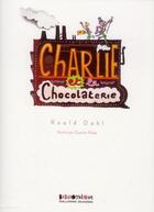 Couverture du livre « Charlie et la chocolaterie » de Roald Dahl aux éditions Gallimard-jeunesse