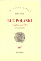 Couverture du livre « Rue polanki et autres nouvelles » de Pawel Huelle aux éditions Gallimard