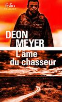 Couverture du livre « L'âme du chasseur » de Deon Meyer aux éditions Folio