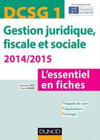 Couverture du livre « DSCG 1 ; gestion juridique, fiscale et sociale ; l'essentiel en fiches (4e édition) » de Veronique Roy et Herve Jahier aux éditions Dunod