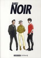 Couverture du livre « Noir » de Baru aux éditions Casterman