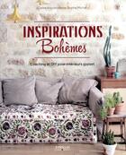 Couverture du livre « Inspirations bohèmes ; coaching et DIY pour intérieur gypset » de Anne-Sophie Michat et Carine Keyvan aux éditions Eyrolles