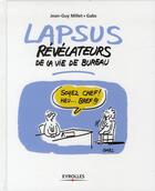 Couverture du livre « Lapsus révélateurs de la vie de bureau » de Jean-Guy Millet et Gabs aux éditions Organisation