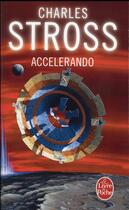 Couverture du livre « Accelerando » de Charles Stross aux éditions Le Livre De Poche