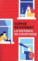 Couverture du livre « La distance de courtoisie » de Sophie Bassignac aux éditions Le Livre De Poche