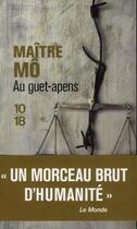 Couverture du livre « Au guet-apens ; chroniques de la justice pénale ordinaire » de Mo aux éditions 10/18