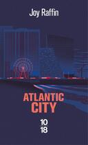 Couverture du livre « Atlantic City » de Joy Raffin aux éditions 10/18