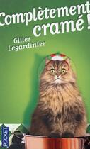 Couverture du livre « Complètement cramé ! » de Gilles Legardinier aux éditions Pocket