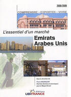 Couverture du livre « Emirats Arabes Unis : l'essentiel d'un marché 2008/2009 » de T Pierre Mourleva aux éditions Ubifrance