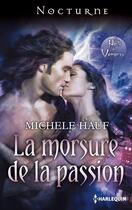 Couverture du livre « La morsure de la passion » de Michele Hauf aux éditions Harlequin