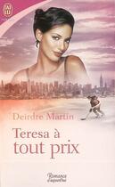 Couverture du livre « Teresa a tout prix » de Martin Deirdre aux éditions J'ai Lu