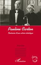 Couverture du livre « Pauline Carton ; itinéraire d'une actrice éclectique » de Yves Uro aux éditions L'harmattan