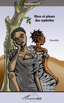 Couverture du livre « Rires et pleurs des orphelins » de Ibrahima Aya aux éditions L'harmattan