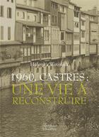 Couverture du livre « 1960, Castres : une vie à reconstruire » de Helenka Wozniak aux éditions Amalthee
